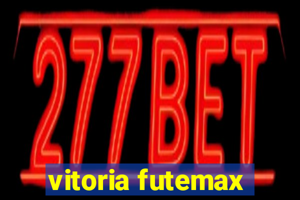 vitoria futemax